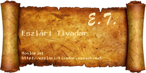 Eszlári Tivadar névjegykártya